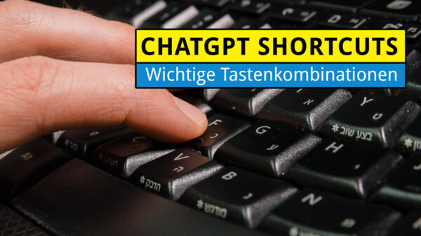 Schneller mit ChatGPT arbeiten - mit diesen Tastenkürzeln